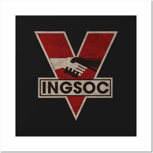 INGSOC Wall Art by Woah_Jonny